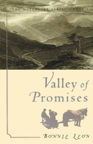 Valley of Promises (Matanuska, #1)