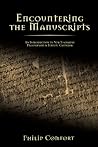 Encountering the Manuscripts: An Introduction to New Testament Paleography & Textual Criticism