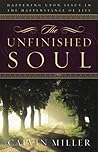 The Unfinished Soul: Happening Upon Jesus in the Happenstance of Life
