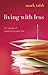 Living with Less: The Upsid...