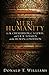 Mere Humanity: G.K. Chesterton, C.S. Lewis, and J. R. R. Tolkien on the Human Condition