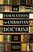 The Formation of Christian Doctrine