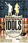 American Idols: The Worship of the American Dream