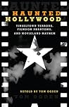 Haunted Hollywood by Tom Ogden