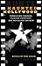 Haunted Hollywood: Tinseltown Terrors, Filmdom Phantoms, and Movieland Mayhem