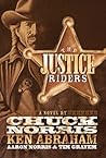 The Justice Riders by Chuck Norris
