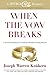 When the Vow Breaks by Joseph Warren Kniskern