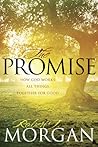 The Promise: How God Works All Things Together for Good The Promise: How God Works All Things Together for Good