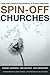 Spin-Off Churches: How One ...