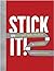 Stick It!: 99 DIY Duct Tape...