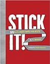 Stick It!: 99 DIY Duct Tape Projects