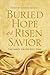 Buried Hope or Risen Savior by Charles L. Quarles