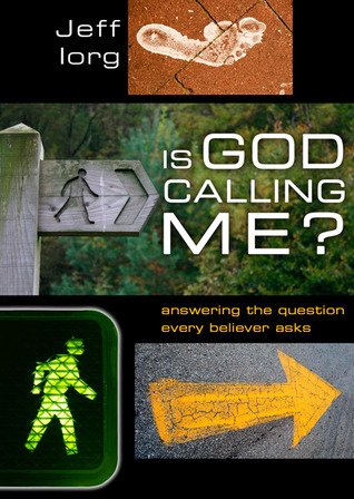 Is God Calling Me?: Answering the Question Every Believer Asks (Paperback)
