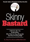Skinny Bastard by Rory Freedman