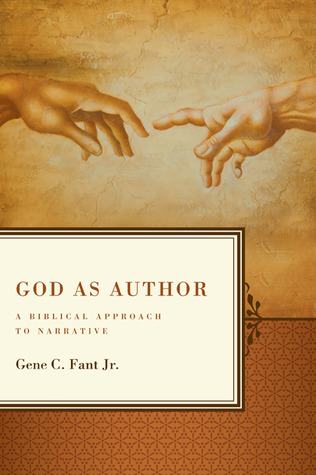 God as Author: A Biblical Approach to Narrative
