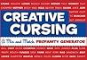 Creative Cursing:...