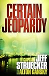 Certain Jeopardy by Jeff Struecker