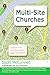 Multi-Site Churches: Guidan...