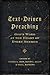 Text-Driven Preaching by Daniel L. Akin