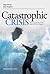 Catastrophic Crisis: Ministry Leadership in the Midst of Trial and Tragedy