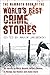 The Mammoth Book of the World's Best Crime Stories