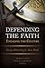 Defending the Faith, Engagi...