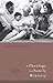 A Theology for Family Ministries by Michael J. Anthony