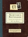 Newton's Notebook: The Life, Times, and Discoveries of Isaac Newton