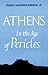 Athens in the Age of Pericles (Centers of Civilization Series)
