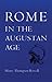 Rome in the Augustan Age (C...