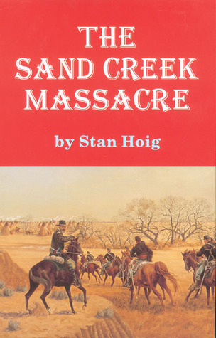 The Sand Creek Massacre (Paperback)