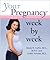 Your Pregnancy Week by Week, Miniature Edition by Glade B. Curtis