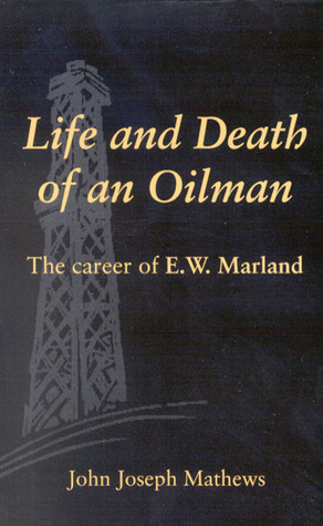 Life and Death of an Oilman (Paperback)
