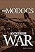 The Modocs and Their War (Civilization of the American Indian Series)