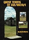 Ghost Towns of Oklahoma