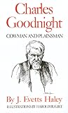 Charles Goodnight...