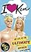 I Love Ken: My Life as the ...