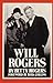 Will Rogers: His Wife's Story
