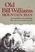 Old Bill Williams (The Civilization of the American Indian Se... by Favour