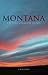 Montana: An Uncommon Land