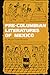 Pre-Columbian Literatures o...