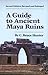 A Guide to Ancient Maya Ruins