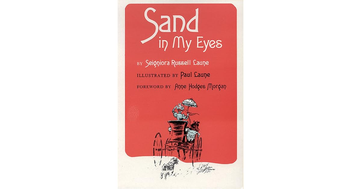 Sand in My Eyes by Seigniora Russell Laune