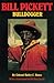 Bill Pickett: Bulldogger (Biography of a Black Cowboy)