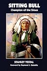 Sitting Bull: Champion of the Sioux (Volume 46) (The Civilization of the American Indian Series)
