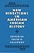 New Directions in American Indian History (Volume 1) (D'Arcy McNickle Centre Bibliographies in American Indian His)