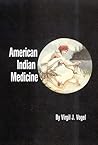 American Indian Medicine (Volume 95) (The Civilization of the American Indian Series)