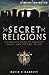 A Brief Guide to Secret Religions by David B. Barrett