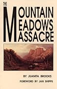 The Mountain Meadows Massacre