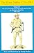The Horse Soldier, 1776-1943: The United States Cavalryman: His Uniforms, Arms, Accoutrements, and Equipments, The Last of the Indian Wars, the Spanish-American War, the Brink of the Great War 1881–1916